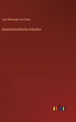 bokomslag Deutschrechtliche Arbeiten
