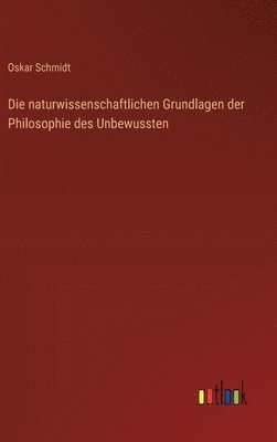 naturwissenschaftlichen Grundlagen der Philosophie des Unbewussten