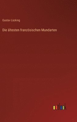 Die ltesten franzsischen Mundarten 1