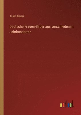 Deutsche Frauen-Bilder aus verschiedenen Jahrhunderten