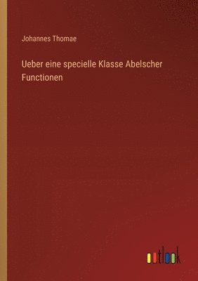 Ueber eine specielle Klasse Abelscher Functionen 1