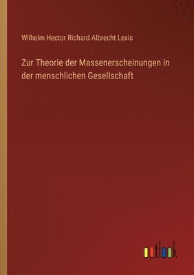 Zur Theorie der Massenerscheinungen in der menschlichen Gesellschaft