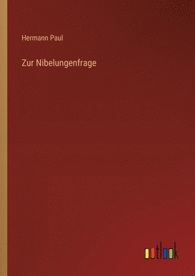 bokomslag Zur Nibelungenfrage