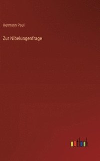 bokomslag Zur Nibelungenfrage