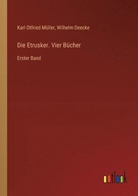 bokomslag Die Etrusker. Vier Bcher