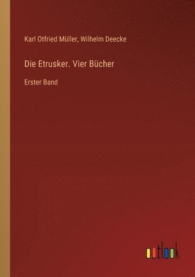 Die Etrusker. Vier Bcher 1