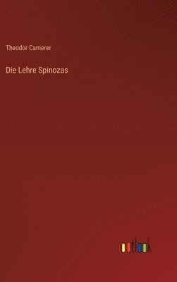 Die Lehre Spinozas 1