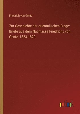 Zur Geschichte der orientalischen Frage 1