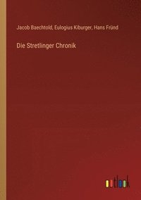 bokomslag Die Stretlinger Chronik
