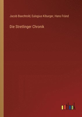 bokomslag Die Stretlinger Chronik
