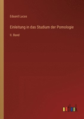 bokomslag Einleitung in das Studium der Pomologie