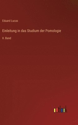 bokomslag Einleitung in das Studium der Pomologie