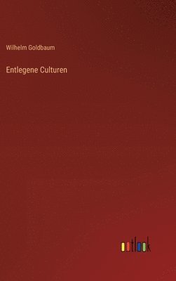 Entlegene Culturen 1