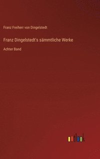 bokomslag Franz Dingelstedt's smmtliche Werke