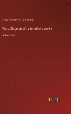 bokomslag Franz Dingelstedt's sämmtliche Werke