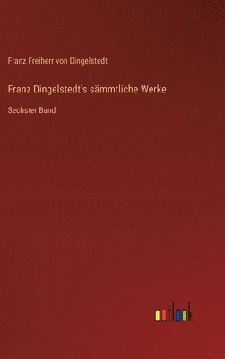 bokomslag Franz Dingelstedt's sämmtliche Werke