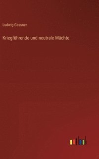 bokomslag Kriegführende und neutrale Mächte