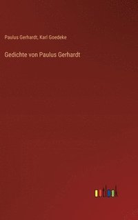 bokomslag Gedichte von Paulus Gerhardt