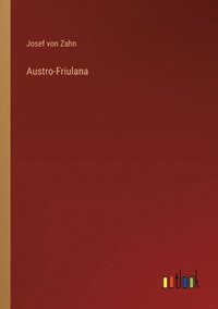 bokomslag Austro-Friulana