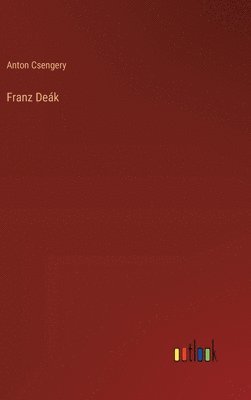 bokomslag Franz Deák
