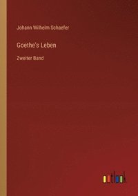 bokomslag Goethe's Leben