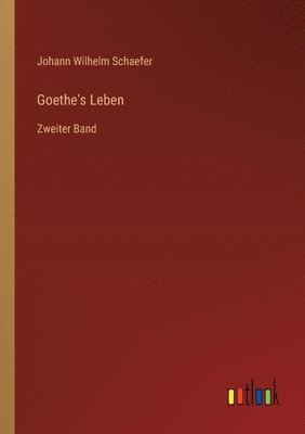 bokomslag Goethe's Leben