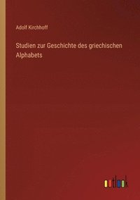 bokomslag Studien zur Geschichte des griechischen Alphabets