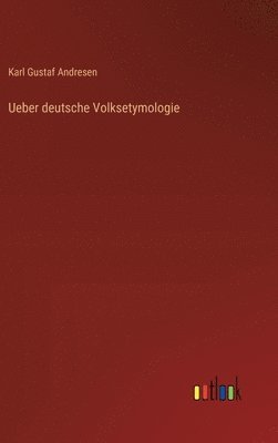 bokomslag Ueber deutsche Volksetymologie