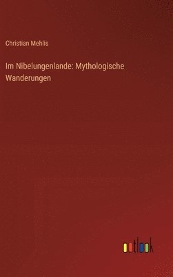 Im Nibelungenlande