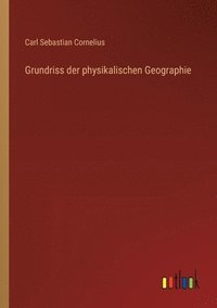 bokomslag Grundriss der physikalischen Geographie