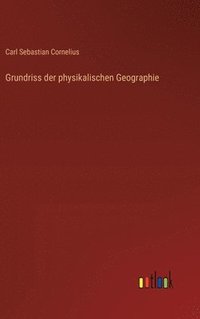 bokomslag Grundriss der physikalischen Geographie