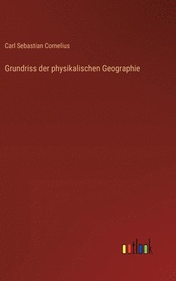 bokomslag Grundriss der physikalischen Geographie