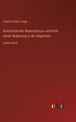 bokomslag Geschichte des Materialismus und Kritik seiner Bedeutung in der Gegenwart