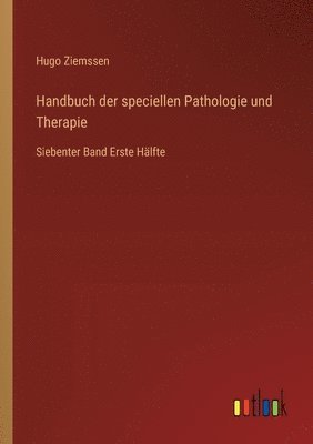 Handbuch der speciellen Pathologie und Therapie 1