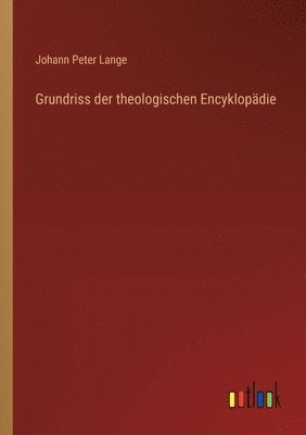 bokomslag Grundriss der theologischen Encyklopädie