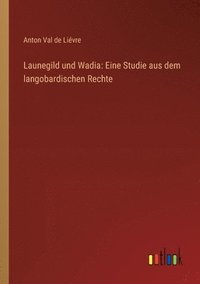 bokomslag Launegild und Wadia