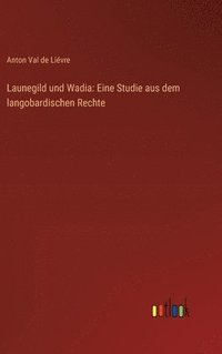 bokomslag Launegild und Wadia