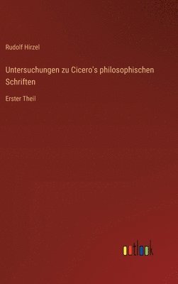 bokomslag Untersuchungen zu Cicero's philosophischen Schriften