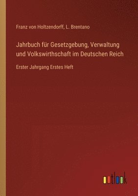 bokomslag Jahrbuch für Gesetzgebung, Verwaltung und Volkswirthschaft im Deutschen Reich