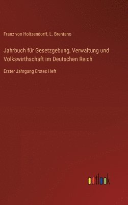 bokomslag Jahrbuch für Gesetzgebung, Verwaltung und Volkswirthschaft im Deutschen Reich