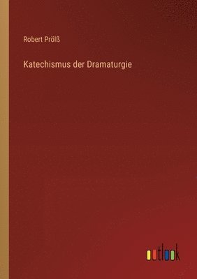 bokomslag Katechismus der Dramaturgie
