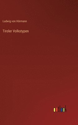 Tiroler Volkstypen 1