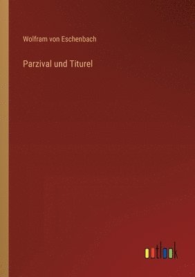 bokomslag Parzival und Titurel