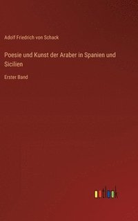 bokomslag Poesie und Kunst der Araber in Spanien und Sicilien