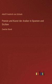 bokomslag Poesie und Kunst der Araber in Spanien und Sicilien