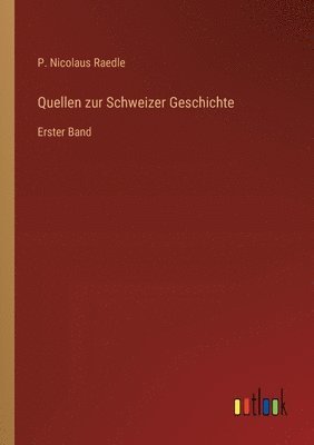 bokomslag Quellen zur Schweizer Geschichte