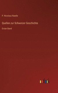 bokomslag Quellen zur Schweizer Geschichte