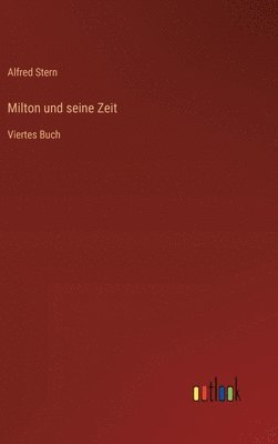 bokomslag Milton und seine Zeit