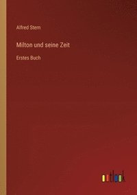 bokomslag Milton und seine Zeit