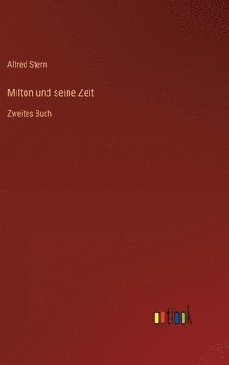 bokomslag Milton und seine Zeit